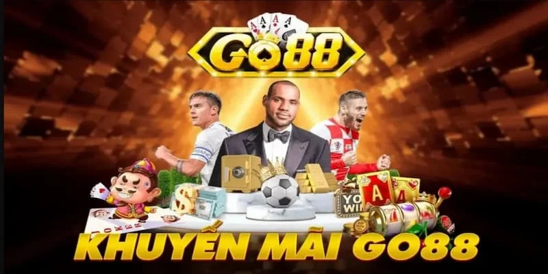 Khuyến Mãi Go88 Không Thể Bỏ Lỡ